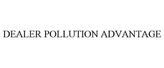 DEALER POLLUTION ADVANTAGE
