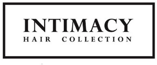 INTIMACY HAIR COLLECTION