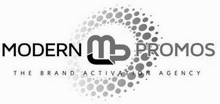 MODERN MP PROMOS THE BRAND ACTIVATION AGENCY