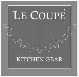 LE COUPE KITCHEN GEAR