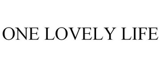 ONE LOVELY LIFE