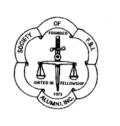 SOCIETY OF FBI ALUMNI, INC. UNITED IN FELLOWSHIP FOUNDED 1973
