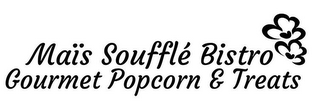 MAÏS SOUFFLÉ BISTRO GOURMET POPCORN & TREATS