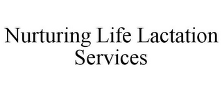 NURTURING LIFE LACTATION SERVICES