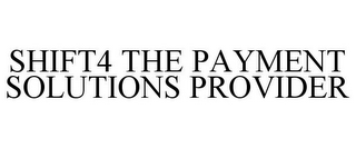 SHIFT4 THE PAYMENT SOLUTIONS PROVIDER