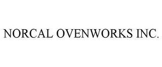 NORCAL OVENWORKS INC.