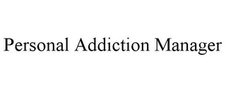 PERSONAL ADDICTION MANAGER