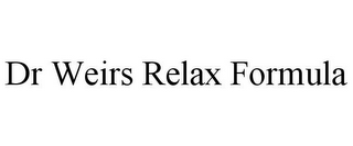 DR WEIRS RELAX FORMULA