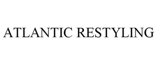 ATLANTIC RESTYLING