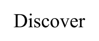 DISCOVER