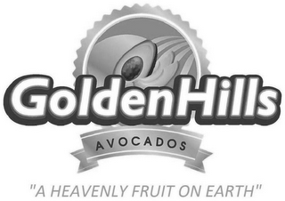 GOLDEN HILLS AVOCADOS "A HEAVENLY FRUIT ON EARTH"