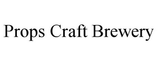 PROPS CRAFT BREWERY