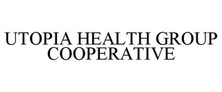 UTOPIA HEALTH GROUP COOPERATIVE