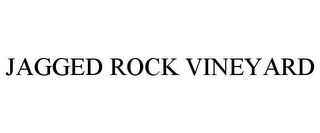 JAGGED ROCK VINEYARD