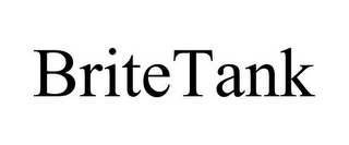 BRITETANK