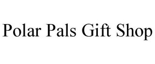 POLAR PALS GIFT SHOP