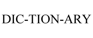 DIC-TION-ARY