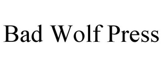 BAD WOLF PRESS