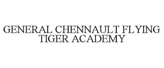 GENERAL CHENNAULT FLYING TIGER ACADEMY