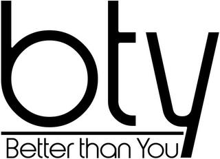 BTY BETTER THAN YOU
