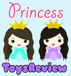 PRINCESS TOYSREVIEW