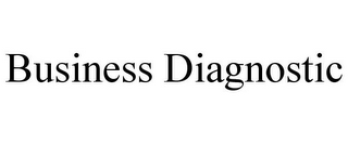 BUSINESS DIAGNOSTIC