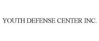 YOUTH DEFENSE CENTER INC.