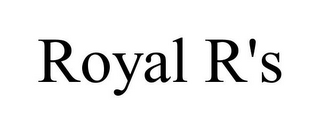 ROYAL R'S