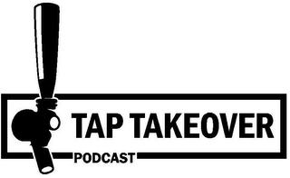 TAP TAKEOVER PODCAST