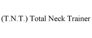 (T.N.T.) TOTAL NECK TRAINER