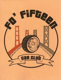FO' FIFTEEN CAR CLUB BAY AREA CLASSICS MUSCLE