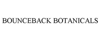 BOUNCEBACK BOTANICALS