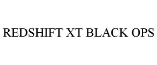 REDSHIFT XT BLACK OPS