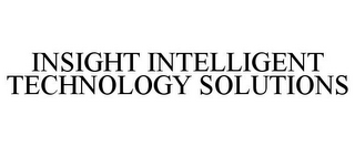 INSIGHT INTELLIGENT TECHNOLOGY SOLUTIONS
