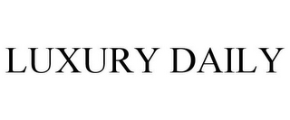 LUXURY DAILY