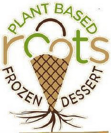 PLANT BASED ROOTS FROZEN DESSERT