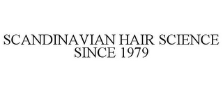 SCANDINAVIAN HAIR SCIENCE SINCE 1979