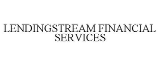 LENDINGSTREAM FINANCIAL SERVICES