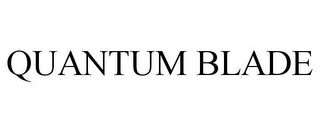 QUANTUM BLADE