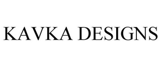 KAVKA DESIGNS