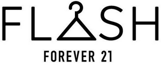 FLASH FOREVER 21