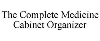 THE COMPLETE MEDICINE CABINET ORGANIZER