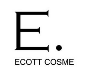 E. ECOTT COSME