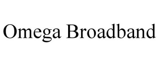 OMEGA BROADBAND