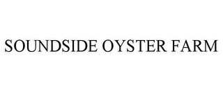 SOUNDSIDE OYSTER FARM