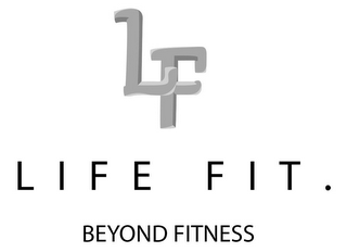LF LIFE FIT. BEYOND FITNESS