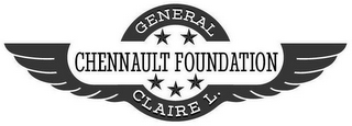 GENERAL CLAIRE L. CHENNAULT FOUNDATION