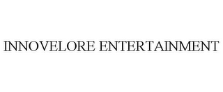 INNOVELORE ENTERTAINMENT