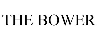 THE BOWER