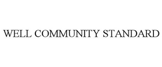 WELL COMMUNITY STANDARD